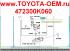    472300K060     4723012040 Toyota Yaris/Vios/Limo 2014.04-, Toyota Corolla/Altis 2007.12-  ZZE14#,172 ZRE14#,171,172,173; Toyota Wish 2012.12-2014.12  ZGE21 Toyota Innova/Kijang Innova  TGN41,  - 398 .